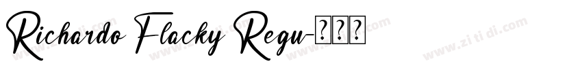 Richardo Flacky Regu字体转换